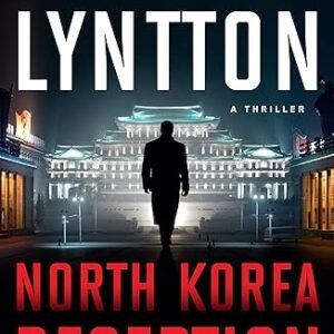 NORTH KOREA DECEPTION: AN INTERNATIONAL POLITICAL SPY THRILLER (THE DECEPTION SERIES E-Book 1)